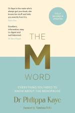 The M Word af Doctor Dr Philippa Kaye