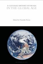 A Cultural History of the Sea in the Global Age
