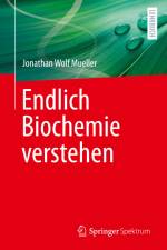 Endlich Biochemie verstehen af Jonathan Wolf Mueller