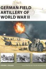 German Field Artillery of World War II af Steven J. Zaloga