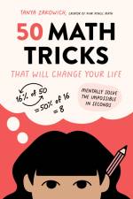 50 Math Tricks That Will Change Your Life af Tanya Zakowich