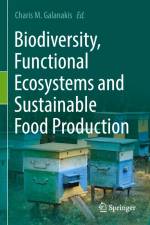 Biodiversity, Functional Ecosystems and Sustainable Food Production af Charis M. Galanakis