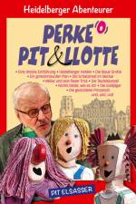 Perke, Pit und Llotte af Pit Elsasser