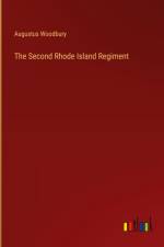 The Second Rhode Island Regiment af Augustus Woodbury