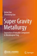 Super Gravity Metallurgy af Zhancheng Guo