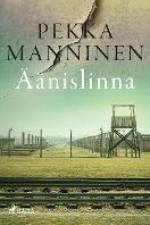 Äänislinna af Pekka Manninen