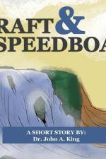 The Raft and the Speedboat af John A. King
