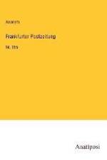 Frankfurter Postzeitung af Anonym