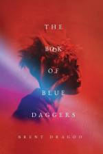 The Book of Blue Daggers af Brent Dragoo