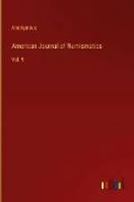 American Journal of Numismatics af Anonymous