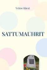 Sattumauhrit af Veikko Kärnä