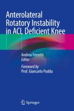Anterolateral Rotatory Instability in ACL Deficient Knee af Andrea Ferretti