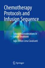 Chemotherapy Protocols and Infusion Sequence af Iago Dillion Lima Cavalcanti