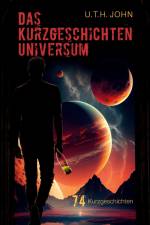 Das Kurzgeschichten Universum af U. T. H. John