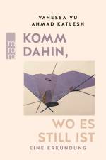 Komm dahin, wo es still ist af Vanessa Vu