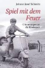 Spiel mit dem Feuer af Johann Josef Schmitz