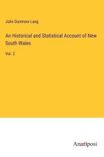 An Historical and Statistical Account of New South Wales