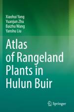Atlas of Rangeland Plants in Hulun Buir af Xiaohui Yang