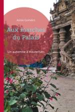 Aux marches du Palais af Annie Gomiéro