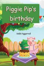 Piggie Pip's Birthday: Party in a Farm af Ankit Aggarwal