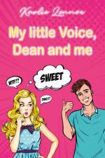 My little Voice, Dean and me af Karlie Lennox