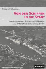 Von den Schiffen in die Stadt af Allegra Celine Baumann