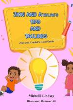 Zion and A'nylah's Tips and Taglines af Michelle Lindsay