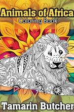 Animals of Africa Coloring Book af Tamarin Butcher