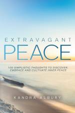 Extravagant Peace af Kandra Albury