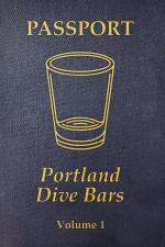 Portland Dive Bar Passport; Volume 1 af Kc Shomler