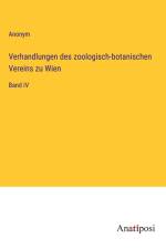 Verhandlungen des zoologisch-botanischen Vereins zu Wien af Anonym