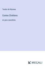 Contes Chrétiens af Teodor de Wyzewa