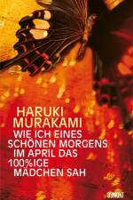 Wie ich eines schönen Morgens im April das 100%ige Mädchen sah af Haruki Murakami