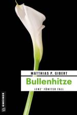 Bullenhitze af Matthias P. Gibert