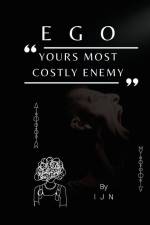 EGO- Yours Most Costly Enemy af I J N