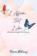 I Affirm That I Am af Darrian M McKinney