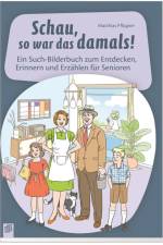 Schau, so war das damals! af Matthias Pflügner