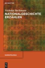 Nationalgeschichte erzählen af Nicholas Beckmann