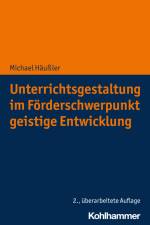 Unterrichtsgestaltung im Förderschwerpunkt geistige Entwicklung af Michael Häußler