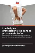 Lombalgies professionnelles dans la province de León af Jose Miguel Diez Fernández