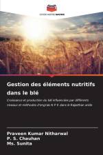 Gestion des éléments nutritifs dans le blé af Praveen Kumar Nitharwal