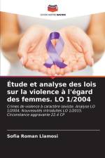 Étude et analyse des lois sur la violence à l'égard des femmes. LO 1/2004 af Sofia Roman Llamosi