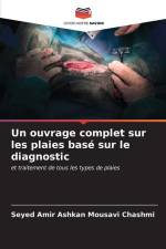 Un ouvrage complet sur les plaies basé sur le diagnostic af Seyed Amir Ashkan Mousavi Chashmi