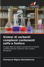 Sintesi di sorbenti complessi contenenti zolfo e fosforo af Choriyeva Nigora Barotalievna