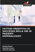 FATTORI PREDITTIVI DI SUCCESSO DELLA VNI IN PAZIENTI OSPEDALIZZATI af Houda Rouis