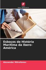 Esboços de História Marítima da Ibero-América af Alexander Mitrofanov