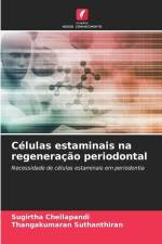 Células estaminais na regeneração periodontal af Sugirtha Chellapandi