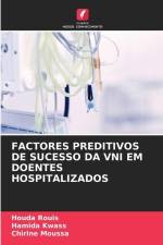 FACTORES PREDITIVOS DE SUCESSO DA VNI EM DOENTES HOSPITALIZADOS af Houda Rouis