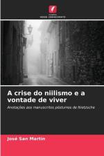 A crise do niilismo e a vontade de viver af José San Martín