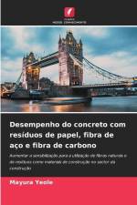 Desempenho do concreto com resíduos de papel, fibra de aço e fibra de carbono af Mayura Yeole